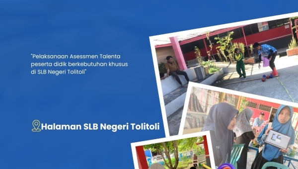 Asesmen Talenta Peserta Didik Berkebutuhan Khusus - SLB Negeri Tolitoli